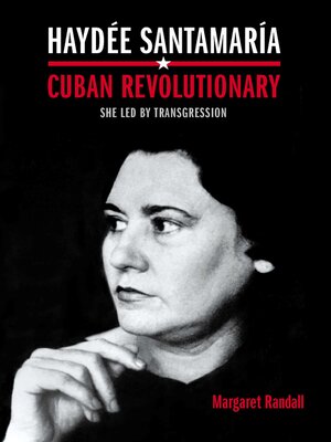 cover image of Haydée Santamaría, Cuban Revolutionary